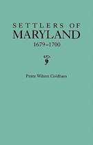 Settlers of Maryland 1679-1700