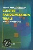 Design and Analysis of Cluster Randomisation Trials