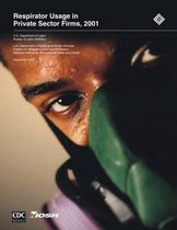 Respirator Usage in Private Sector Firms, 2001