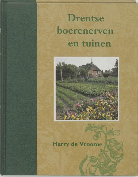 Cover van het boek 'Drentse boerenerven en tuinen' van H.W. de Vroome