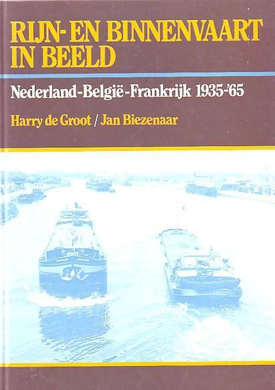 Rijn- en binnenvaart in beeld