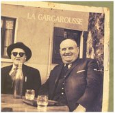 La Gargarousse - Ivres De Joie (CD)