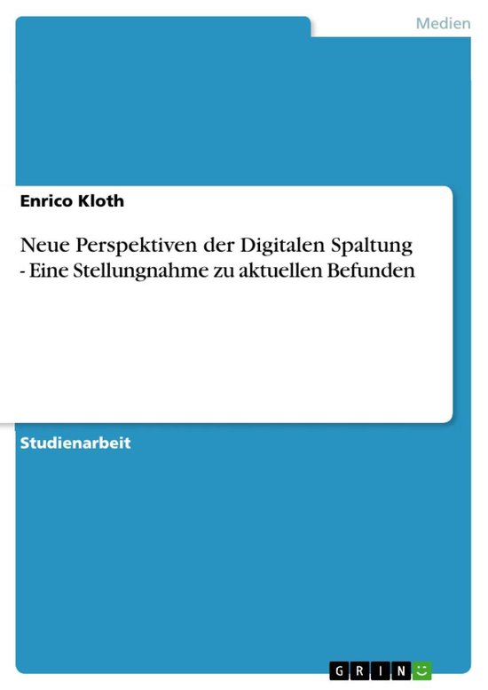 Neue Perspektiven der Digitalen Spaltung - Eine Stellungnahm ... - cover