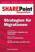 SharePoint Kompendium 12 - SharePoint Kompendium - Bd. 12: Strategien für Migrationen