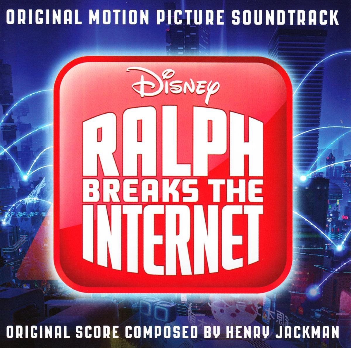 Ralph Breaks The Internet: Wreck It Ralph 2 - various artists