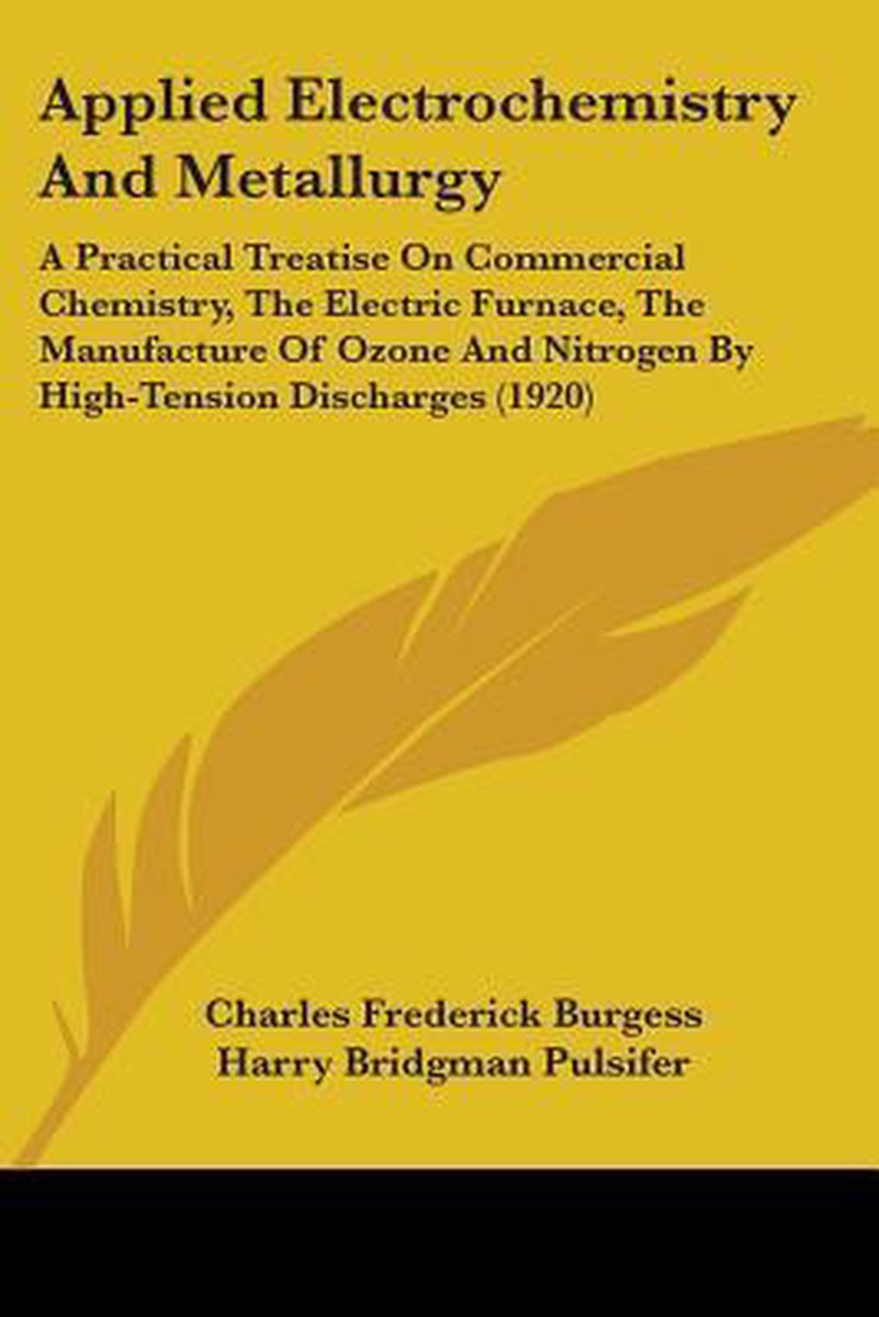 Applied Electrochemistry And Metallurgy van Charles Frederick Burgess
