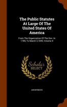 The Public Statutes at Large of the United States of America