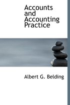 Accounts and Accounting Practice