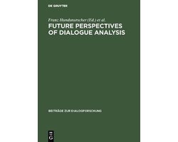 Beitrage zur Dialogforschung8- Future perspectives of dialogue analysis