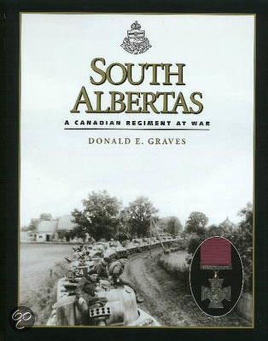 South Albertas: A Canadian Regiment at War