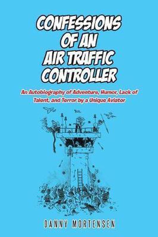 Confessions of an Air Traffic Controller