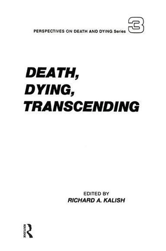 Perspectives on Death and Dying - Death, Dying, Transcending - cover