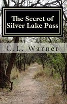 The Secret of Silver Lake Pass
