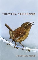 The Bird Biography Series 2 - The Wren