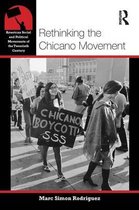 Rethinking The Chicano Movement