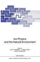 Nato ASI Subseries I 56 - Ice Physics and the Natural Environment