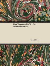 Olav Trygvason Op.50 - For Solo Piano (1873)