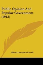 Public Opinion and Popular Government (1913)