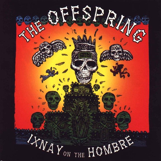 Ixnay On The Hombre