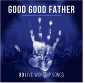Various Artists - Good Good Father (CD)