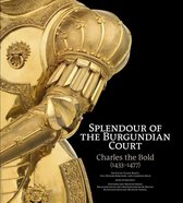 Splendour of the Burgundian Court