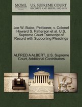 Joe W. Buice, Petitioner, V. Colonel Howard S. Patterson Et Al. U.S. Supreme Court Transcript of Record with Supporting Pleadings