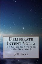 Deliberate Intent Volume 2