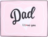 Wandbord Dad I Love You