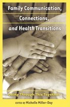 Health Communication- Family Communication, Connections, and Health Transitions