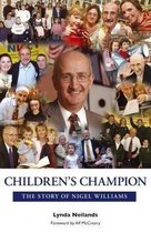 Children's Champion - The Story of Nigel William