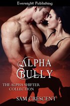 The Alpha Shifter Collection - Alpha Bully