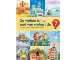 So wohne ich ... und wie wohnst du?