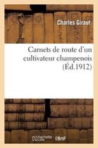 Carnets de Route D'Un Cultivateur Champenois
