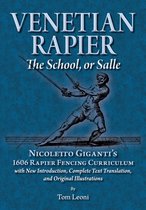 Venetian Rapier: The School, or Salle