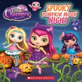 Little Charmers - Spooky Pumpkin Moon Night (Little Charmers: 8X8 Storybook)