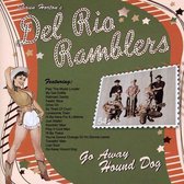 Shaun Horton's Del Rio Ramblers - Go Away Hound Dog (CD)