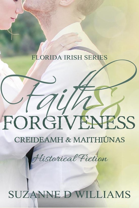 The Florida Irish 3 - Faith & Forgiveness - cover