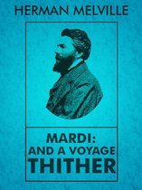 Mardi: And a Voyage Thither