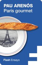 Flash Ensayo - París gourmet (Flash Ensayo)