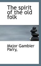 The Spirit of the Old Folk