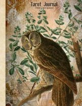 Tarot Journal - Three Card Spread: Owl - Beautifully illustrated 200 pages 8.5 x 11''notebook to record your Tarot Card readings and their outcomes