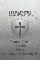 Leonardo Stand Firm in Faith with Courage & Strength: Personalized Notebook for Men with Bibical Quote from 1 Corinthians 16