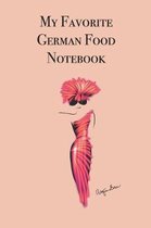 My Favorite German Food Notebook: Stylishly illustrated little notebook for every food lover.