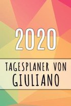 2020 Tagesplaner von Giuliano: Personalisierter Kalender f�r 2020 mit deinem Vornamen