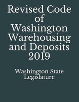 Revised Code of Washington Warehousing and Deposits 2019