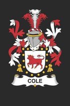 Cole: Cole Coat of Arms and Family Crest Notebook Journal (6 x 9 - 100 pages)