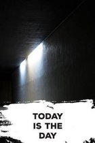 Today Is The Day: Blank Daily Undated Weight Workout Logbook, Great For Strength Training And Workout Tracking, Reps And Sets