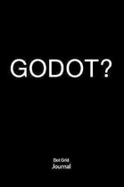 Godot? Dot Grid Journal