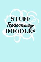 Stuff Rosemary Doodles: Personalized Teal Doodle Sketchbook (6 x 9 inch) with 110 blank dot grid pages inside.