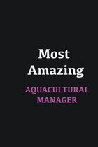 Most Amazing Aquacultural Manager: Writing careers journals and notebook. A way towards enhancement